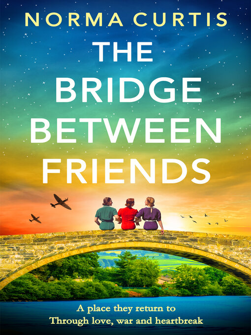 Title details for The Bridge Between Friends by Norma Curtis - Available